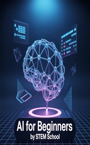 AI for Beginners: Build and Understand AI Projects