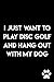 I Just Want To Play Disc Golf And Hang Out With My Dog: Journal Notebook : 105 Undated Lined Pages