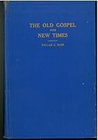 The Old Gospel for New Times B005KSOVFM Book Cover