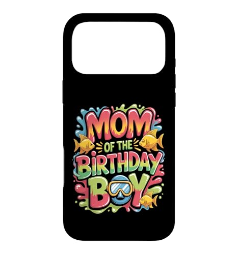 Mom Of The Birthday Boy ������ �C�̓��� �X�}�z�P�[�X iPhone 17 Pro Max �p