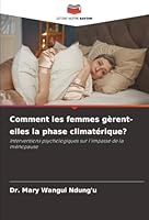 Comment les femmes gèrent-elles la phase climatérique? (French Edition) 6208839602 Book Cover