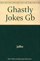 Ghastly Jokes 0448128705 Book Cover