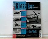  Klassiker der Luftfahrt III. Flug Revue Edition. Die faszinierendsten Flugzeuge der Welt. Themen u.a.: de Havilland Mosquito. Hochleistung dank Holzbauweise. Ausgabe 3.