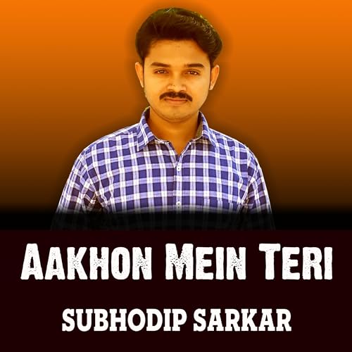 Aakhon Mein Teri Guitar Chords | Subhodip Sarkar