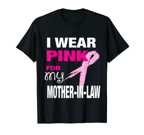 I Wear Pink for my Mother-in-Law T-shirt Concientización sobre el cáncer Camiseta