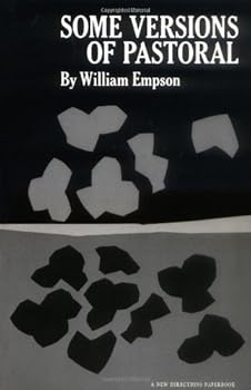 By William Empson Some Versions of Pastoral (New Directions Paperbook) (First Printing) [Paperback]