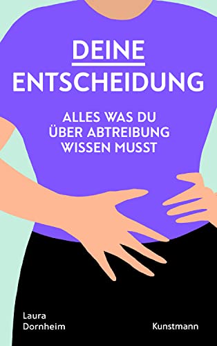 Deine Entscheidung: Alles, was du über Abtreibung wissen musst