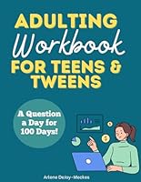 Life Skills for Teens Workbook, Tween Life Skills Book: Adulting Life Skills for Teens (Tween Life Skills Books, Life Skills and Adulting for Teens and Tweens) B0CZJQD2G3 Book Cover