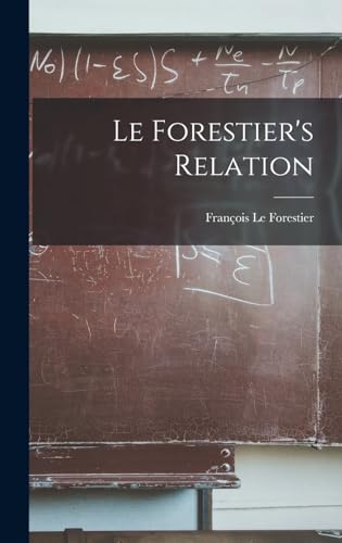 Le Forestier's Relation (French Edition)
