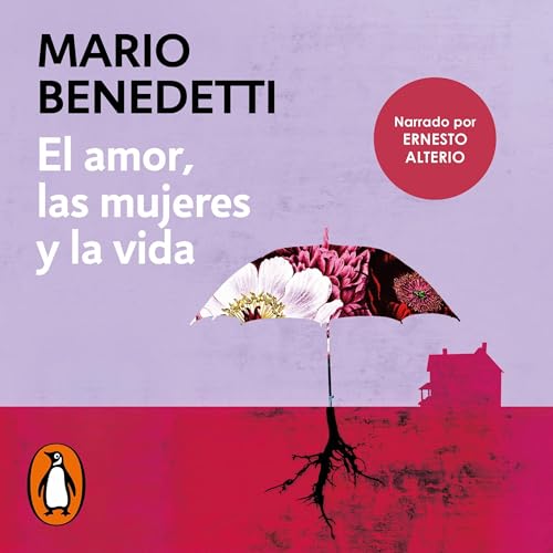 El amor, las mujeres y la vida Audiolivro Por Mario Benedetti capa