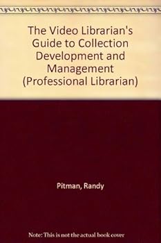 Paperback The Video Librarian's Guide to Collection Development and Management (Professional Librarian Series) [Large Print] Book