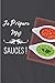 Je prépare mes sauces !: Carnet de notes à remplir (15,24 cms X 22,86 cms, 100 pages) / 98 fiches pour noter et créer vos préparations !