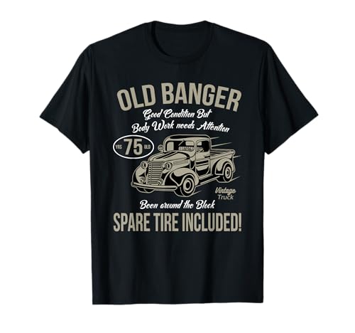 75th Birthday Vintage Old Banger 75 Years Old Men Gift Retro T-Shirt