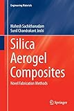 aerogel dämmung  Silica Aerogel Composites: Novel Fabrication Methods (Engineering Materials)