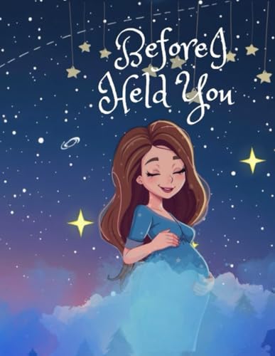 Before I Held You.