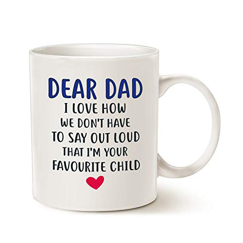 Fathers Day Funny Gifts Coffee Mug for Dad Christmas, Dear Dad I'm Your Favourite Child Coffee Mug, Best Birthday Gift Porcelain Cup, White 11 Oz