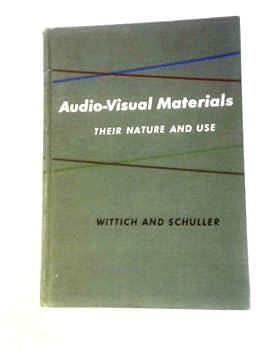 Hardcover Audio-visual materials: their nature and use Book