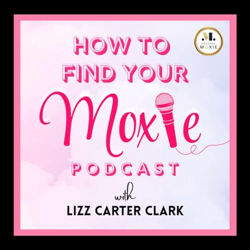 Couverture de "How to Find Your Moxie" Podcast