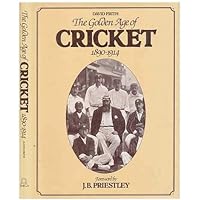 The Golden Age of Cricket 1890-1914