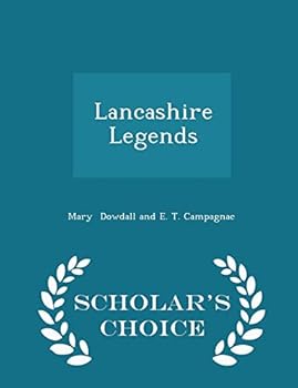 Paperback Lancashire Legends - Scholar's Choice Edition Book