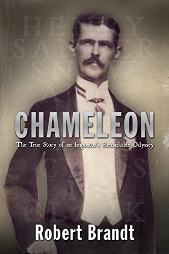Chameleon: The True Story of an Impostor's Remarkable Odyssey