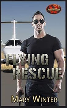 Flying Rescue - Book  of the Brotherhood Protectors World