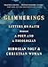 Glimmerings: Letters on Faith Between a Poet and a Theologian