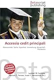 credit agricole  Accessio cedit principali: Akzessorietät, Sache, Hypothek, Vormerkung, Bürgschaft, Pfandrecht
