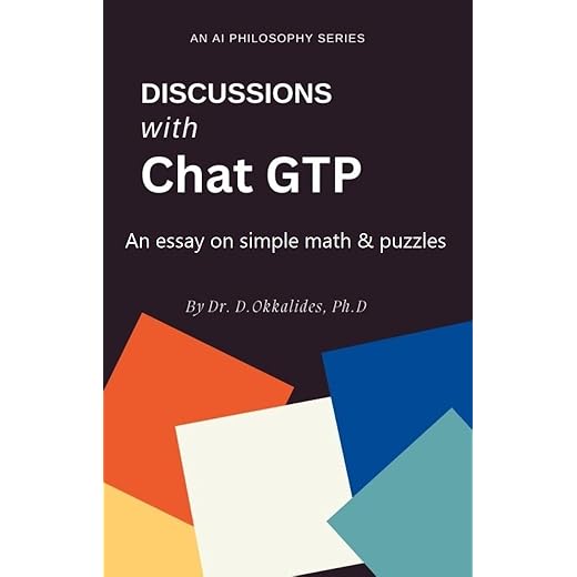 Discussions with ChatGPT: An essay on simple math & puzzles