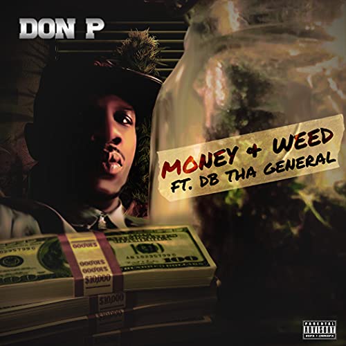 Money and Weed (feat. DB Tha General) de Don P en Amazon Music Unlimited
