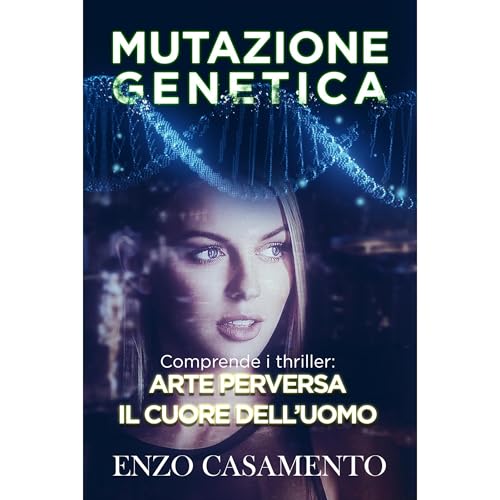 Mutazione genetica Audiolibro Por Enzo Casamento arte de portada