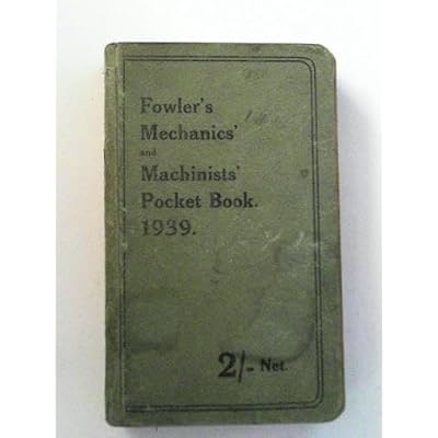 Fowler's mechanics' and machinists' pocket book, 1939