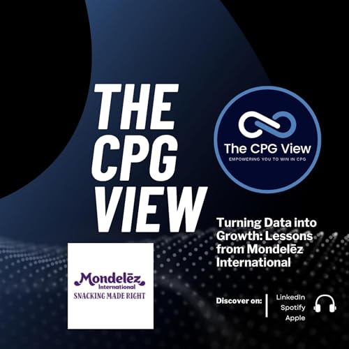 Turning Data into Growth: Lessons from Mondelēz International (Cristina Marinucci, VP Global Growth & Omni Commercial Insights at Mondelēz International) Podcast Por arte de portada