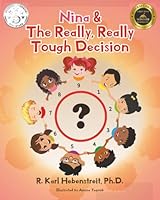 Nina and the Really, Really Tough Decision: An Introduction to the Enneagram through the Lens of Decision-Making (For Children and Adults Alike) B09MDKGHNV Book Cover