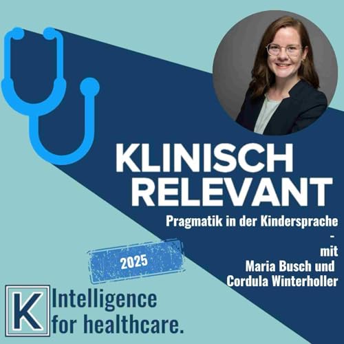 Pragmatik in der Kindersprache - mit Maria Busch und Cordula Winterholler