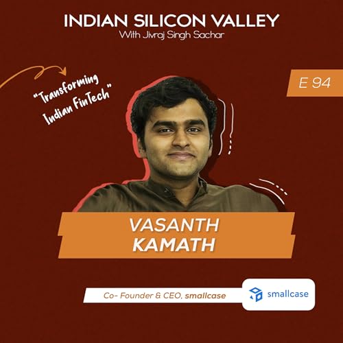 E94 - Transforming Indian FinTech w/smallcase's Vasanth Kamath Podcast Por  arte de portada
