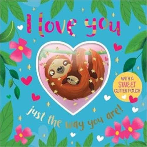 I Love You Just the Way You are