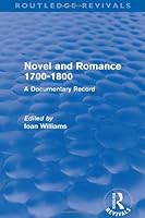 Novel and romance, 1700-1800: A documentary record, 0710065957 Book Cover