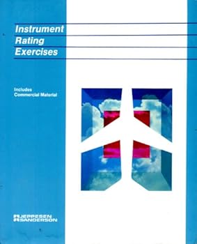 Unknown Binding Instrument Rating Exercises--includes Commercial Material Book