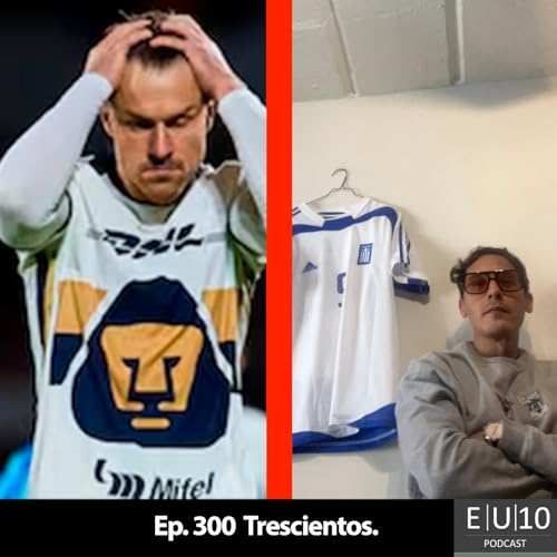 Ep. 300 Trescientos.