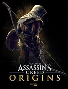 Book's Cover of Tout l'art de Assassin's Creed Origins