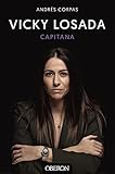 futbol femenino argentina mundial  Vicky Losada, capitana (Libros singulares)