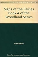 Signs of the Fairies Book 4 of the Woodland Series B0045Q947K Book Cover