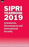 SIPRI Yearbook 2019: Armaments, Disarmament and International Security (SIPRI Yearbook Series)