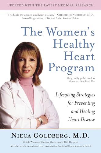 The Women's Healthy Heart Program: Lifesaving Strategies for Preventing and Healing Heart Disease