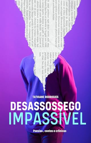 Desassossego Impassível