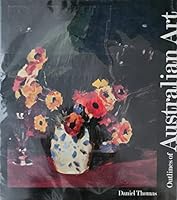 Outlines of Australian Art 0810914298 Book Cover