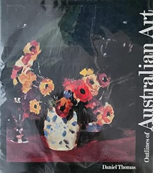 Hardcover Outlines of Australian Art: The Joseph Brown Collection Book