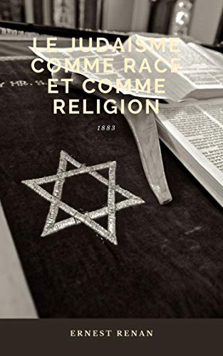 Le Judaisme comme race et comme religion (French Edition)
