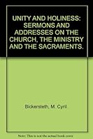 Unity and holiness: Sermons and addresses on the church, the ministry and the sacraments B0008A64PW Book Cover